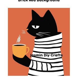 May include: A graphic illustration of a black cat wearing a white and black striped sweater, holding a yellow mug with steam rising from it. The background is brick red. The text "Jasmin Diy Crafts" is printed in black on the cat's sweater.