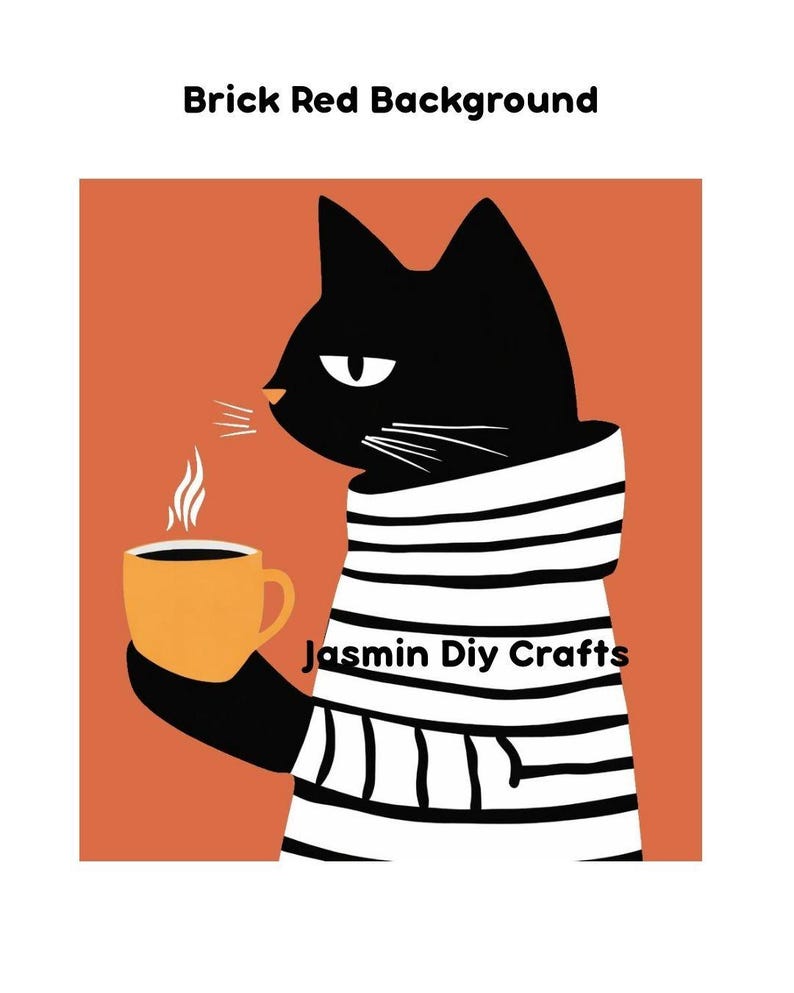 May include: A graphic illustration of a black cat wearing a white and black striped sweater, holding a yellow mug with steam rising from it. The background is brick red. The text "Jasmin Diy Crafts" is printed in black on the cat's sweater.