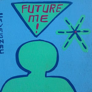 Pode incluir: Uma pintura quadrada sobre um fundo azul apresentando a silhueta verde de uma pessoa. Acima da figura há um triângulo verde contendo o texto vermelho FUTURE ME! À direita, há uma forma de estrela verde com um centro vermelho. A palavra CAVAGNAC está escrita verticalmente em branco no lado esquerdo.