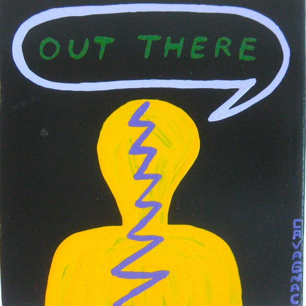 I Have 42 Things To Say (Out There) / original painting / i'm not like everybody else / 4942
