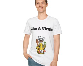 Like a Virgin - Unisex Softstyle T-Shirt - Theme T Shirt