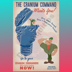 以下が含まれることがあります： 青い頭のイラストと「THE CRANIUM COMMAND Wants You!」と「Go to your CRANIUM COMMANDOS Recruiting Station NOW!」というテキストが書かれたヴィンテージスタイルのポスター。漫画のキャラクターが敬礼しています。ポスターはHypothalamus Awareness Societyを宣伝しています。
