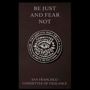 San Francisco Committee Of Vigilance 1.25 Inch Enamel Pin Badge and FREE STICKER image 2