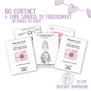 May include: A 30-page digital guide titled NO CONTACT & TURN SADNESS TO FULFILLMENT, measuring 8.5"x11". The pages feature text, illustrations of letters with wax seals, and drawings of faces, with headings like Stop the Cycle and Non-Negotiables.