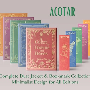 May include: A complete set of dust jackets and bookmarks for the A Court of Thorns and Roses series by Sarah J. Maas. The covers feature a minimalist design with gold accents and the title of each book. The bookmarks are also minimalist and feature a rose design.