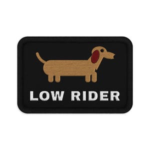 Low Rider Dachshund Patch, Wiener Dog Velcro Morale Patch, Embroidered Doxie Patch, Dog Lover Gift