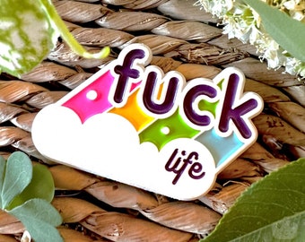 Fuck Life Enamel Pin