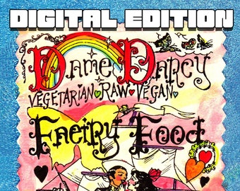 Dame Darcy's Faiery Food Vegan Vegetarian Raw Food Cookbook Digital E-book New 2.0 Version Full Color