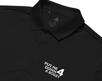 Down 4 a bogey - Golf adidas Premium Polo Shirt