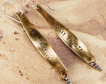 I&#39;M NOT CRAZY... Just A Bit Twisted - Quotation Saying Lettered Earrings
