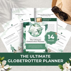 May include: A green and white illustrated cover for a 14-page travel planner titled "The Ultimate Globetrotter Planner". The cover features a globe with a plane flying around it and green leaves.