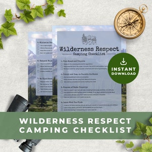 May include: A printable checklist for wilderness camping with tips on respecting the environment. The checklist includes items like planning ahead, minimizing waste, and leaving no trace. The checklist is titled "Wilderness Respect Camping Checklist".