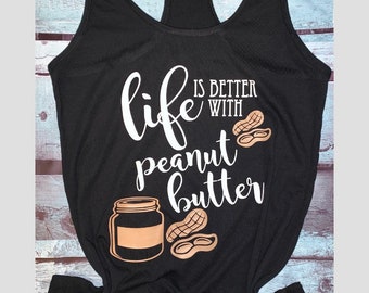 Womans racerback peanut butter healthy eating tank top | gym tank top | peanut butter | peanut butter tank top | food tank top | womans tank