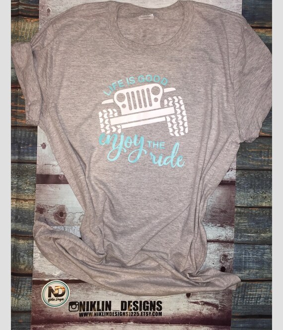 Womans Jeep Short Sleeve Tshirt Life Is Good Enjoy The Ride Tshirt Jeep Tshirt Jeep Shirt Womans Jeep Shirt Jeep Top Womans Jeep - 