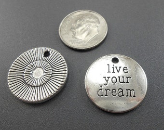 6 Silver Live Your Dream Charms silvertone metal (S679-cnt)