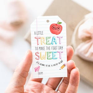 Printable Back To School Gift Tag Template, Editable Tag for Teacher, A Little Treat to Make Your First Day Sweet, Instant Download T119