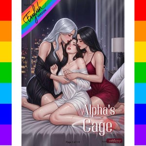 Op de afbeelding: Illustratie van drie vrouwen in een slaapkamer. Eén vrouw draagt een witte jurk, omarmd door twee anderen in zwarte en rode outfits. De afbeelding bevat de tekst "Alpha's Cage" en "English Version". Regenboogkleurige randen aan de linker- en rechterkant.