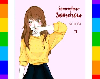 Somewhere Somehow V2 Thai GL Drama Novel English PDF | Instant Digital Download | Second Chance Redemption Sapphic