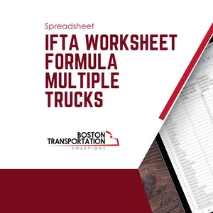 May include: Spreadsheet with the text "IFTA WORKSHEET FORMULA MULTIPLE TRUCKS" and the logo "BOSTON TRANSPORTATION SOLUTIONS".