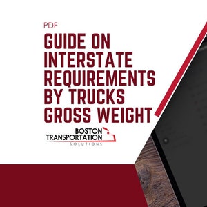 以下が含まれることがあります： 「Interstate Requirements by Trucks Gross Weight」というタイトルのドキュメントが表示されたデジタルタブレット。 PDFガイドはBoston Transportation Solutionsからのものです。 背景は、赤と白のデザインの木製の表面です。