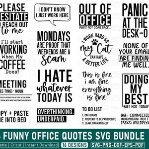 Puede incluir: Un conjunto de 16 diseños SVG humorísticos con temática de oficina en blanco y negro. Las citas incluyen frases como "Fuera de la oficina" y "Odio lo que sea hoy". Ideal para proyectos de manualidades.