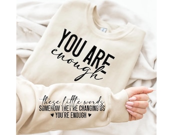 You Are Enough SVG: Self Love, Sleeve Design (Digital Download)