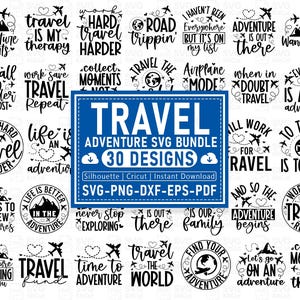 May include: A collection of 30 travel-themed SVG designs in black and white. The designs include phrases like "Adventure Awaits," "Travel is My Therapy," and "Road Trippin'" with airplane and mountain graphics. The bundle is for Silhouette, Cricut, and instant download.