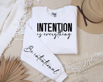 Intention Everything Sleeve SVG: Inspirational Design (Digital Download)