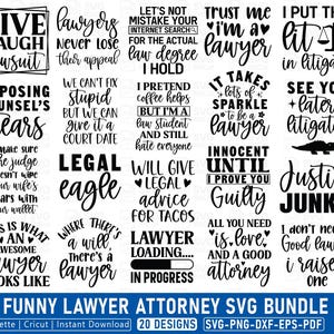 May include: A collection of 20 humorous SVG designs with lawyer-themed quotes in black text. Phrases include "Live Laugh Lawsuit," "Legal Eagle," and "Justice Junkie." The bundle is for Silhouette, Cricut, and instant download.