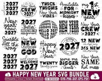 May include: A collection of twenty black graphic designs featuring New Year 2027 themes. The text includes phrases like New Year Crew, Thick Thighs New Year Vibes, Available for Midnight Kisses, My 1st New Year, and Happy New Year with star accents.