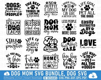 Dog Mom Svg Bundle, Dog Svg Bundle, Dog Mom Bundle, Dog Mom, Dog Mom Svg, Dog Bundle, Dog Lover Svg, Dog Quotes, Pet Mom, Funny Dog Svg