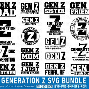 Może przedstawiać: Zestaw czarno-białych wzorów SVG w tematyce Gen Z. Projekty zawierają frazy takie jak "DAD", "SISTER" i "FRIEND", a także tekst "GENERATION Z SVG BUNDLE". Zestaw zawiera 18 projektów.