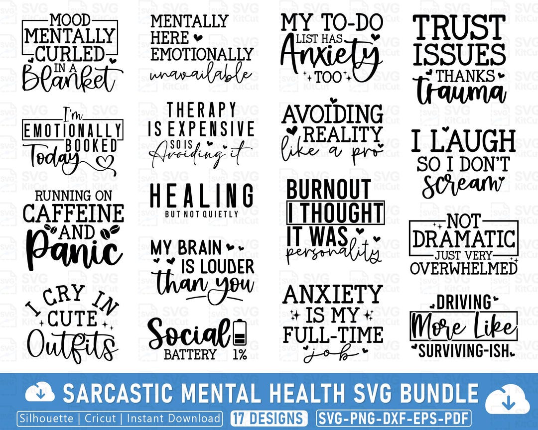 Sarcastic Mental Health SVG Bundle: Funny Quotes, Autism Designs ...