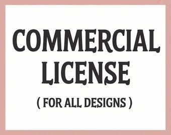 Commercial License – Lifetime Use for All My Designs