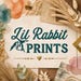 Lil Rabbit Prints