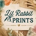 Lil Rabbit Prints