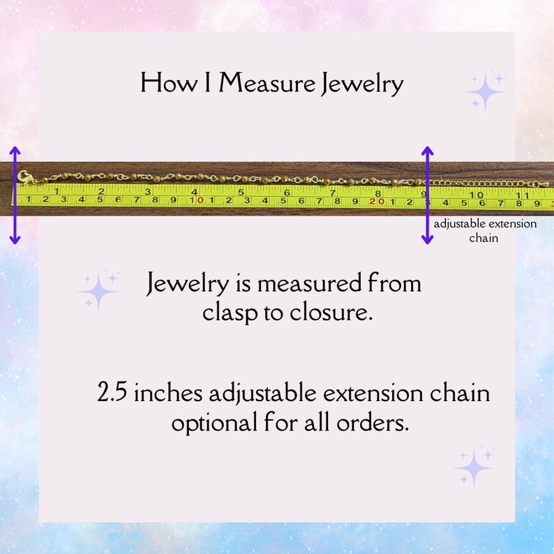 May include: A ruler with inches marked on it shows how jewelry is measured from clasp to closure. The text says "Jewelry is measured from clasp to closure. 2.5 inches adjustable extension chain optional for all orders."