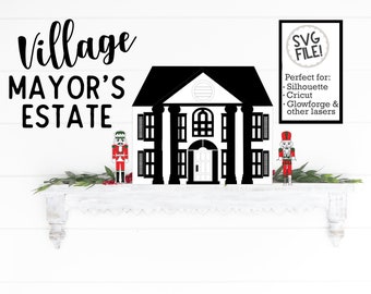 Mayor's Village House SVG | Christmas Village Cut File | Laser Cut File | 3D Glowforge Tested | Holiday Mantel Decor | Christmas Tree Decor