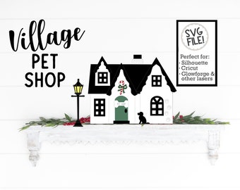 Pet Shop Village House File | Christmas Village SVG | Glowforge File | Laser Cut File | Dog Christmas | Easy Cut File | Dog Bone | 3D Laser