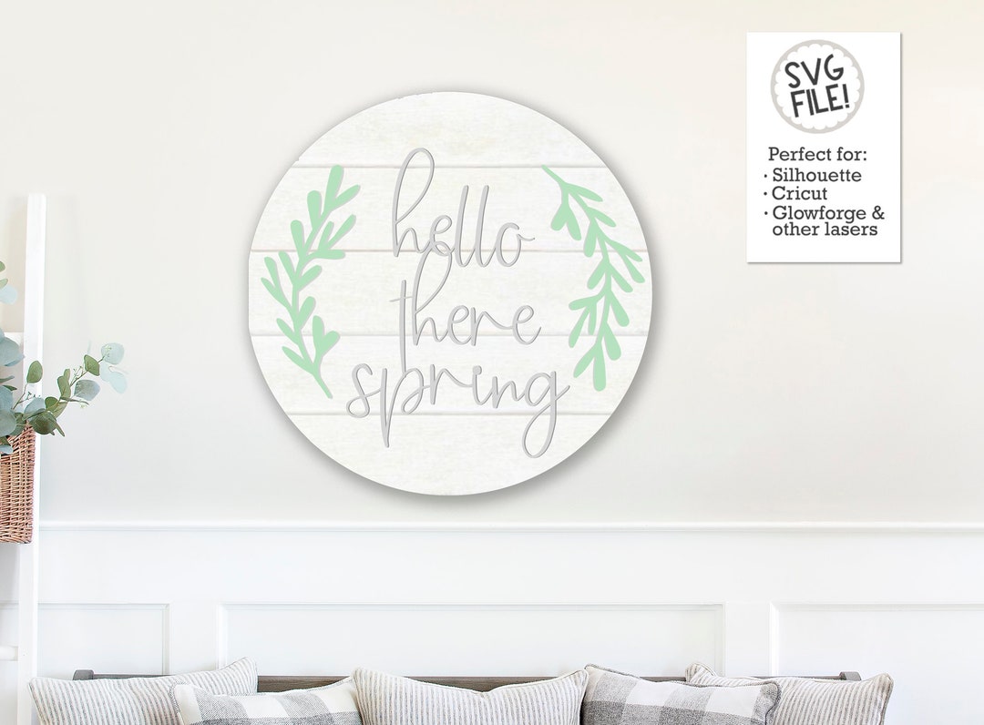 Hello There Spring Sign SVG | Digital Pattern File | Glowforge Laser ...