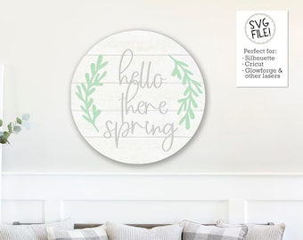 Hello There Spring Sign SVG | Digital Pattern File | Glowforge Laser Template | Easter Door Hanger | Shiplap Circle Laser Pattern