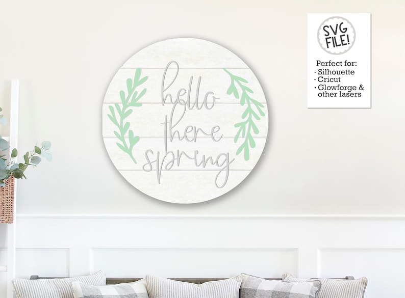 Glowforge Laser Template Hello There Spring Sign SVG Shiplap Circle Laser Pattern Easter Door Hanger Digital Pattern File