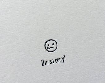 I'm So Sorry - Emojicards - Letterpress Card