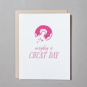 Donut Everyday is a cheat day Humor Letterpress Card image 2