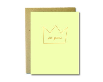 Yas Queen - Letterpress Card