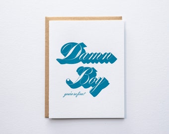 Damn Boy - Drop Shadow - Letterpress Card