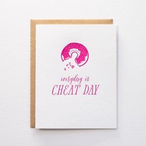 Donut Everyday is a cheat day Humor Letterpress Card image 1