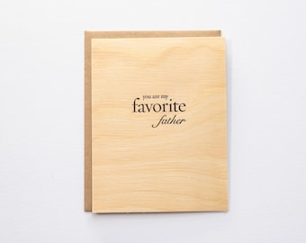 You Are My Favorite Father - Letterpress Card
