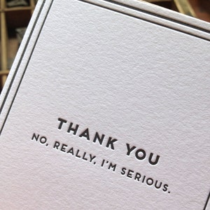 Cards for Dudes Thank you, I'm serious Letterpress Thank You Card image 1