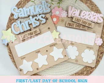 May include: Two wooden signs with a first/last day of school theme. The signs are decorated with stars and flowers. The signs have spaces to write in the date, age, and weight. The signs are personalized with the names "Samuel Chris's" and "Valeria's".